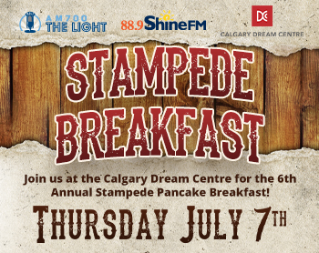 Stampede Breakfast - Join us at the Calgary Dream Centre for the 6th Annual Stampede Pancake Breakfast